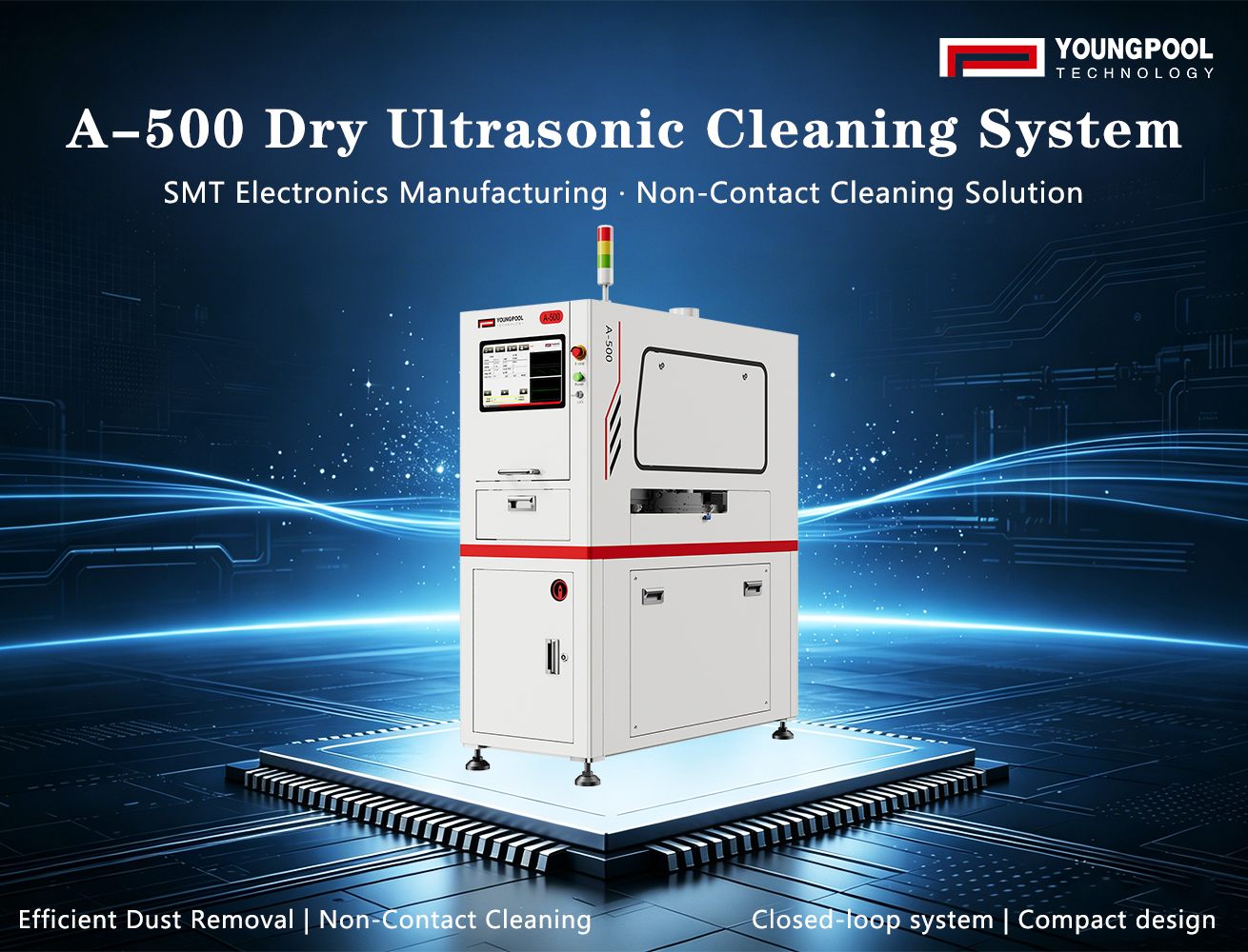 Youngpool Technology Dry Ultrasonic Cleaning Machine | Non-Contact Cleaning Technology for Enhanced SMT Line Cleanliness
