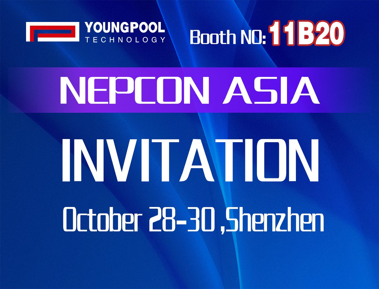 Invitation | Youngpool Technology Cordially Invites You to NEPCON ASIA — Together, Let’s Open a New Chapter in the SMT Industry!